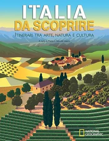 Italia da scoprire. Itinerari tra arte, natura e cultura  - Libro White Star 2023, Viaggi e turismo | Libraccio.it