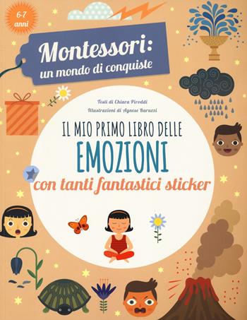 Il mio primo libro delle emozioni. Montessori: un mondo di conquiste. Ediz. a colori - Chiara Piroddi - Libro White Star 2023 | Libraccio.it