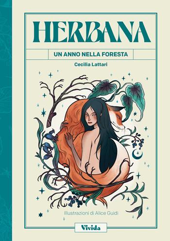 Herbana. Un anno nella foresta - Cecilia Lattari - Libro Vivida 2023 | Libraccio.it
