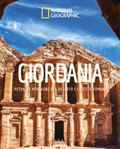 Giordania. Petra, le montagne del deserto e le citta romane. Paesi del mondo. Ediz. illustrata