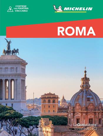 Roma. Con Carta geografica ripiegata  - Libro White Star 2023, La Guida Verde Week&GO | Libraccio.it