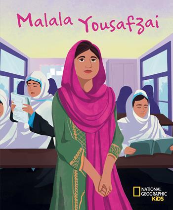 Malala Yousafzai. Ediz. a colori - Claire Sipi - Libro White Star 2023, National Geographic Kids | Libraccio.it