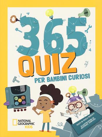 365 quiz per bambini curiosi - Paola Misesti - Libro White Star 2023 | Libraccio.it
