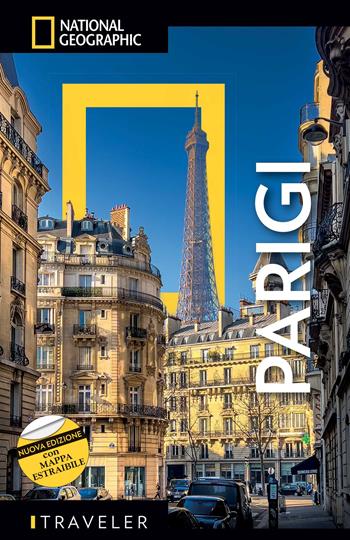 Parigi. Con mappa estraibile - Lisa Davidson, Elizabeth Ayre - Libro White Star 2023, Guide traveler. National Geographic | Libraccio.it