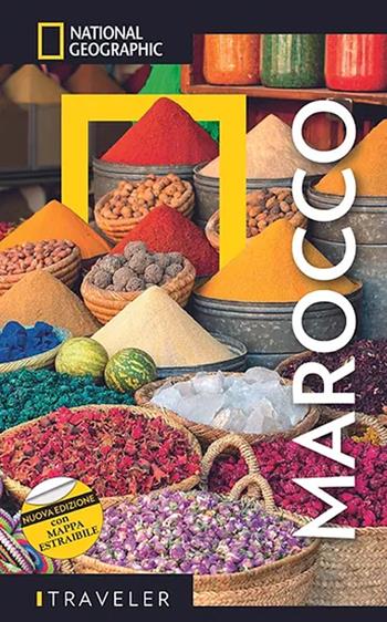 Marocco. Con carta estraibile  - Libro White Star 2023, Guide traveler. National Geographic | Libraccio.it