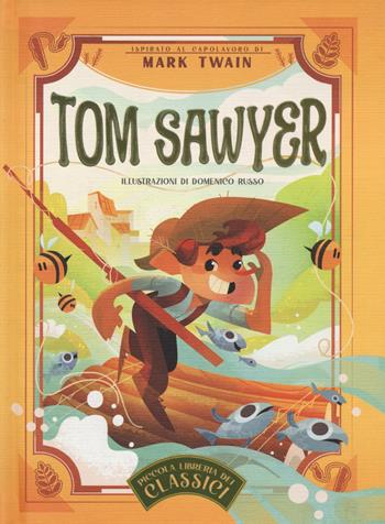 Tom Sawyer. Piccola libreria dei classici. Ediz. a colori - Mark Twain - Libro White Star 2024 | Libraccio.it