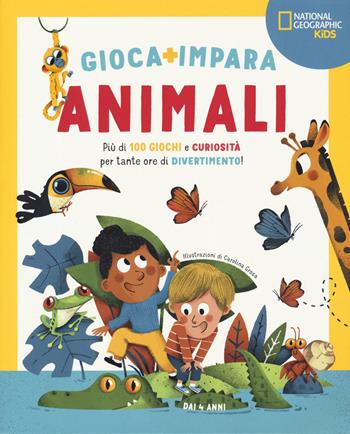 Animali. Più di 100 giochi e curiosità per tante ore di divertimento. Gioca e impara. Ediz. a colori - Carolina Grosa - Libro White Star 2024, National Geographic Kids | Libraccio.it