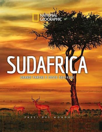 Sudafrica. Grandi parchi e coste selvagge. Paesi del mondo  - Libro White Star 2024, Viaggi e turismo | Libraccio.it