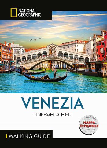 Venezia. Itinerari a piedi. Con mappa estraibile - Gillian Price, Joe Yogerst - Libro White Star 2025, Walking Guide. National Geographic | Libraccio.it