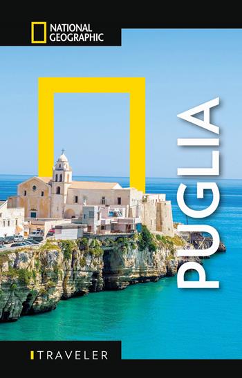 Puglia. Con mappa estraibile  - Libro White Star 2025, Guide traveler. National Geographic | Libraccio.it