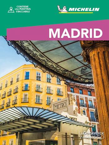 Madrid. Con mappa estraibile  - Libro White Star 2025, La Guida Verde Week&GO | Libraccio.it
