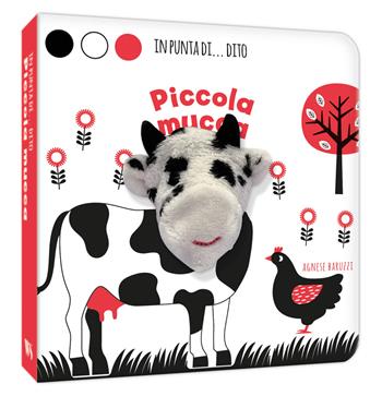 Piccola mucca. In punta di dito. Ediz. a colori - Agnese Baruzzi - Libro White Star 2025 | Libraccio.it