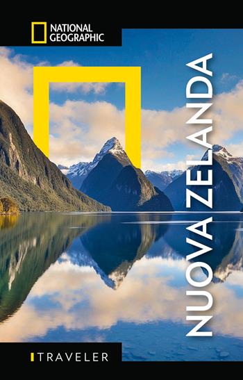 Nuova Zelanda. Con mappa estraibile  - Libro White Star 2025, Guide traveler. National Geographic | Libraccio.it