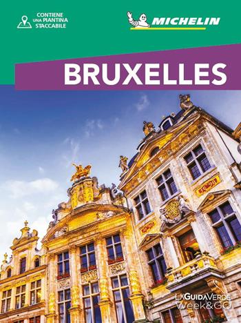 Bruxelles. Con mappa estraibile  - Libro White Star 2025, La Guida Verde Week&GO | Libraccio.it