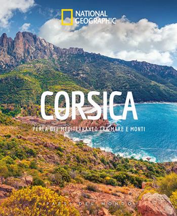 Corsica. Paesi del mondo  - Libro White Star 2025, Viaggi e turismo | Libraccio.it