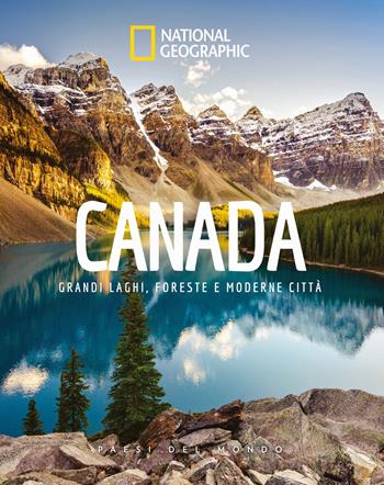Canada. Paesi del mondo  - Libro White Star 2025, Viaggi e turismo | Libraccio.it