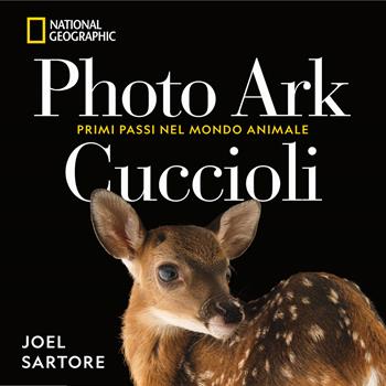 Photo Ark. Cuccioli. Primi passi nel mondo animale - Joel Sartore - Libro White Star 2025 | Libraccio.it