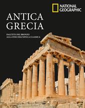 Antica Grecia. Dall’età del bronzo alla fine dell’epoca classica