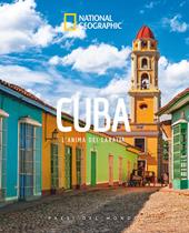Cuba. L'anima dei Caraibi. Paesi del mondo. Ediz. a colori