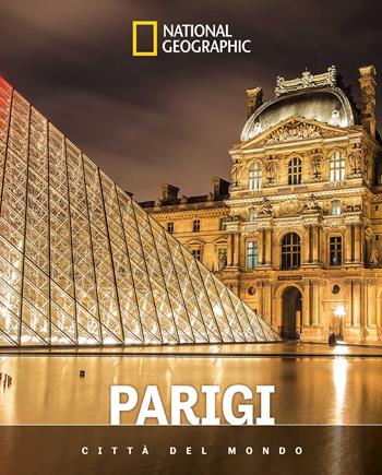 Parigi. Città del mondo  - Libro White Star 2025, Viaggi e turismo | Libraccio.it