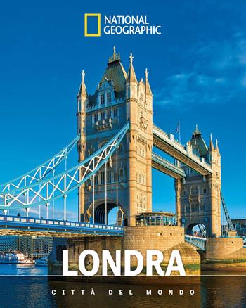 Londra. Città del mondo  - Libro White Star 2025, Viaggi e turismo | Libraccio.it