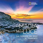 La magia della luce. Ediz. a colori
