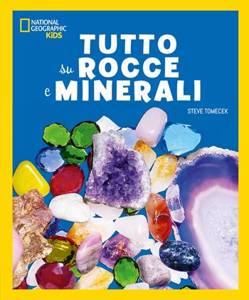 Tutto su rocce e minerali - Steve Tomecek, Peter Carsten - Libro White Star 2026, Divulgazione | Libraccio.it
