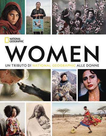 Women. Un tributo di National Geographic alle donne. Ediz. a colori - Susan Goldberg - Libro White Star 2026 | Libraccio.it