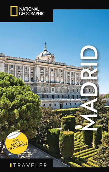 Madrid. Con mappa estraibile - Annie Bennet - Libro White Star 2026, Guide traveler. National Geographic | Libraccio.it