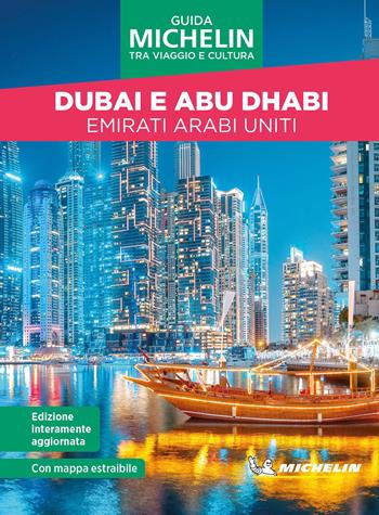 Dubai e Abu Dhabi. Emirati Arabi Uniti. Tra viaggio e cultura. Con mappa  - Libro White Star 2026 | Libraccio.it