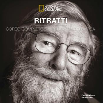 Ritratti. Corso completo di tecnica fotografica. Ediz. illustrata - Paul Wilkinson, Sarah Plater - Libro White Star 2026, Fotografia | Libraccio.it