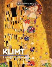 Klimt. La realtà trasfigurata. Ediz. a colori