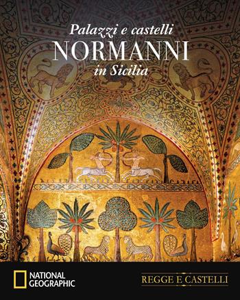 I palazzi dei normanni in Sicilia - Paola Hazon - Libro White Star 2025, Regge e castelli | Libraccio.it