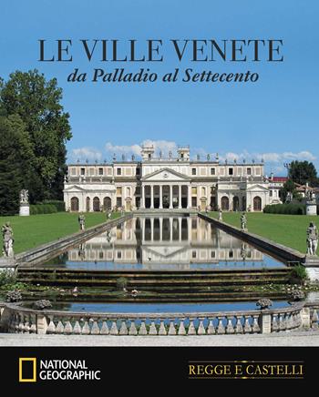 Le ville venete da Palladio al Settecento - Paola Hazon - Libro White Star 2025, Regge e castelli | Libraccio.it