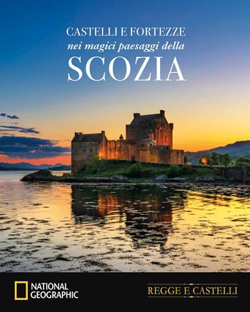 Castelli e fortezze nei magici paesaggi della Scozia - Paola Hazon - Libro White Star 2025, Regge e castelli | Libraccio.it