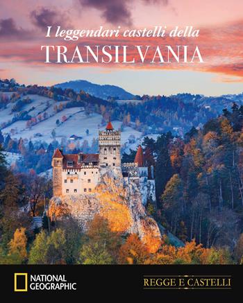 I castelli nella Transilvania del conte Dracula - Paola Hazon - Libro White Star 2025, Regge e castelli | Libraccio.it