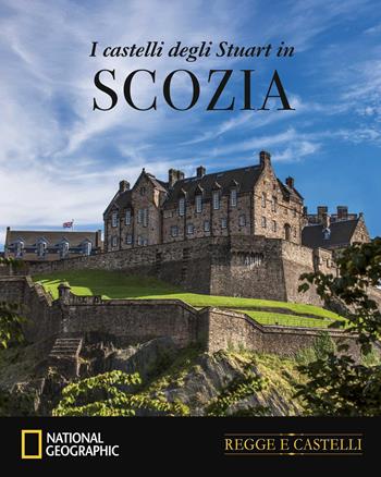 I castelli degli Stuart in Scozia - Paola Hazon - Libro White Star 2025, Regge e castelli | Libraccio.it