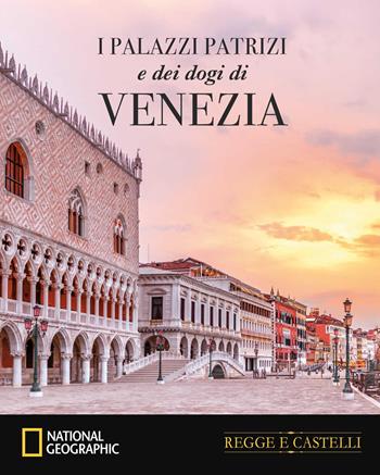 I palazzi dei dogi a Venezia - Paola Hazon - Libro White Star 2025, Regge e castelli | Libraccio.it