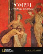 Pompei e le residenze degli antichi Romani