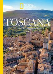 Toscana. Tesoro nel cuore dell'Italia. Meraviglie d'Italia