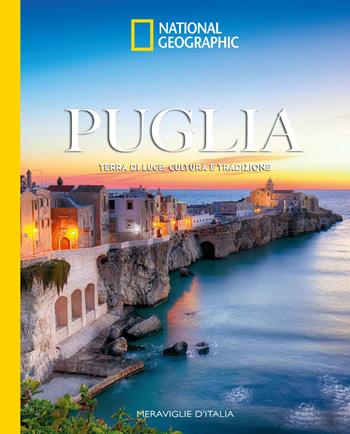 Puglia. Terra di luce, cultura e tradizione - Paola Hazon - Libro White Star 2026 | Libraccio.it
