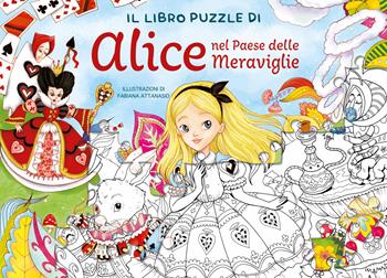 Alice nel paese delle meraviglie. Libro puzzle. Ediz. a colori - Fabiana Attanasio - Libro White Star 2026, Libri puzzle | Libraccio.it