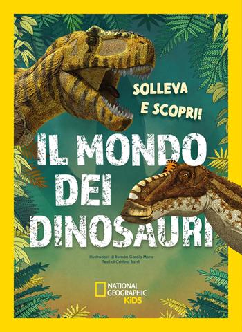 Il mondo dei dinosauri. Solleva e scopri. Ediz. a colori - Cristina Banfi - Libro White Star 2026, Divulgazione | Libraccio.it
