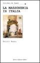 La massoneria in Italia - Enrico Nassi - Libro Newton Compton Editori 2007, Biblioteca del sapere | Libraccio.it