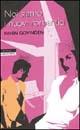 Noi siamo i nuovi romantici - Niven Govinden - Libro Newton Compton Editori 2007, Anagramma | Libraccio.it