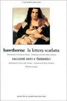 La lettera scarlatta-Racconti neri e fantastici - Nathaniel Hawthorne - Libro Newton Compton Editori, Grandi dell'Ottocento | Libraccio.it