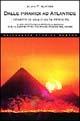 Dalle piramidi ad Atlantide. I segreti di una civiltà perduta - Alan F. Alford - Libro Newton Compton Editori 2007, Universale Storica Newton | Libraccio.it