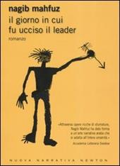 Il giorno in cui fu ucciso il leader