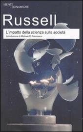 L' impatto della scienza sulla società. Ediz. integrale