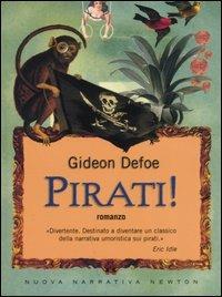 Pirati! - Gideon Defoe - Libro Newton Compton Editori 2007, Nuova narrativa Newton | Libraccio.it